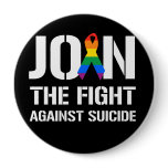 Join the fight against LGBT suicide Pinback Buttons