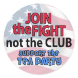 Join the Fight Not the Club Support the Tea Party Sticker