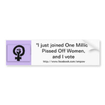 Joined One Million Pissed Off Women Bumper Sticker