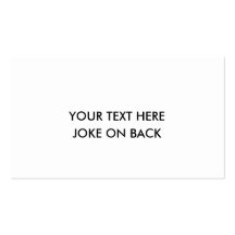 joke card - MAKE A JOKE ON THE BACK OF YOUR CARD Business Cards