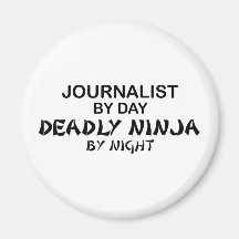 Journalist Deadly Ninja by Night Fridge Magnets