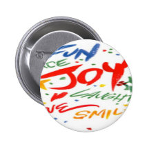 Joy, Laughter, and Smile Pinback Button