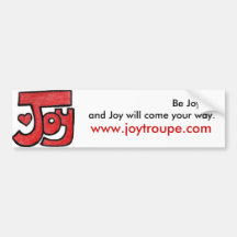 joyavatar2, Be Joyful, and Joy will come your w... Bumper Sticker