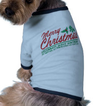 Joyeux Noël - célébrez l'anniversaire de Jésus vêtements pour animaux domestiques