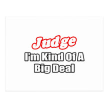 Judge...Big Deal Postcards