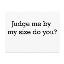 Judge Me By Size