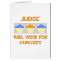 Judge ... Will Work For Cupcakes cards