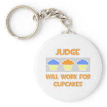 Judge ... Will Work For Cupcakes keychains