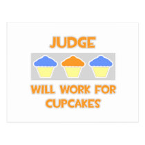 Judge ... Will Work For Cupcakes postcards
