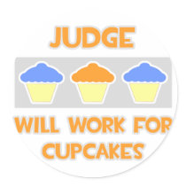 Judge ... Will Work For Cupcakes stickers