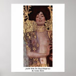 Judith With The Head Holofernes By Gustav Klimt Poster
