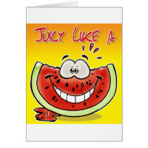 Juicy like a watermelon with background card