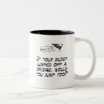 Jump off a bridge mugs