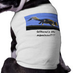 Jumping squirrel, Where's the squirrel??? Dog Clothes