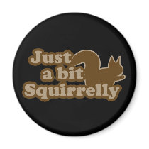 Just a bit Squirrely