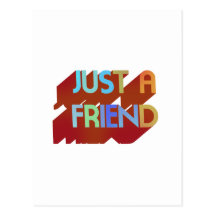 Just A Friend Post Cards