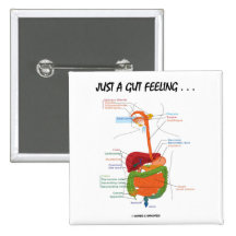 Just A Gut Feeling... (Digestive System Humour) Pin
