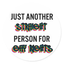 Just Another Straight Person For Gay Rights Sticker