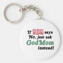 Just Ask GodMom Keychains