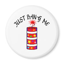 Just Bang Me Firecracker