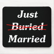 Just (Buried) Married Mouse Pad