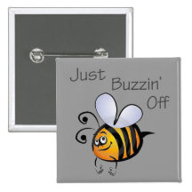 Just Buzzin Off black Pin