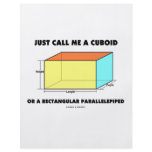 Just Call Me Cuboid Or Rectangular Parallelepiped flyers