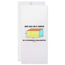 Just Call Me Cuboid Or Rectangular Parallelepiped