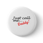 Just Call Me Daddy
