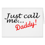 Just Call Me Daddy cards