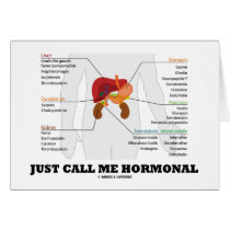 Just Call Me Hormonal Endocrine Alimentary System