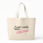 Just Call Me Little Diva bags