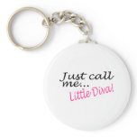 Just Call Me Little Diva keychains