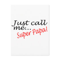 Just Call Me Super Papa