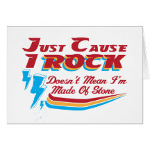 Just Cause I Rock, Doesn't Mean I'm Made of Stone  Cards