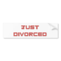 Just Divorced Bumper Sticker
