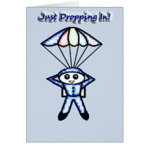 Just Dropping In! Greeting Card