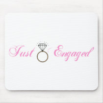 Just Engaged (Diamond Engagement Ring) Mouse Pad
