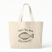 Just for the Halibut Tote Bags