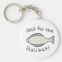 Just for the Halibut Keychain