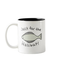 Just for the Halibut Coffee Mug