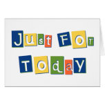 Just for Today Card