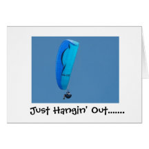 Just Hangin' Out,.... Greeting Card