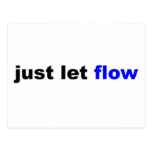 Just Let Flow Postcard