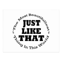 Just Like That Post Cards