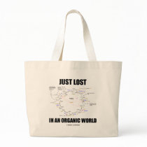 Just Lost In An Organic World (Krebs Cycle Humour) Tote Bags
