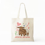 Just Love 'Em Bag