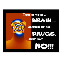 "JUST SAY NO!!!" POSTCARD