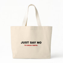 just-say-no-to-drug-tests bag