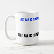 Just say No to Drugs Mugs